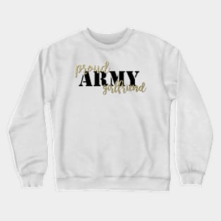 Proud Army Girlfriend Crewneck Sweatshirt